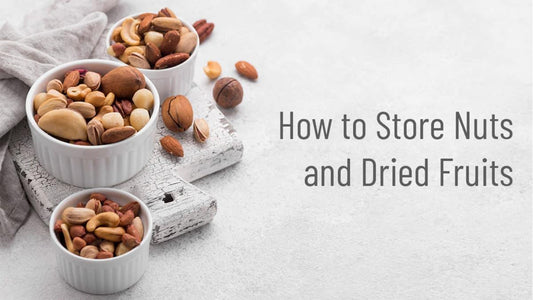 How to Store Nuts and Dried Fruits - Go Nuts !! Munch Right