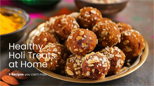 Healthy Holi Treats at Home: 5 Recipes you can’t miss - Go Nuts !! Munch Right