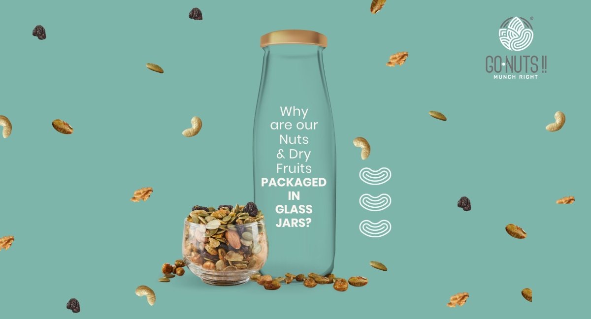 Glass Jars - Go Nuts !! Munch Right
